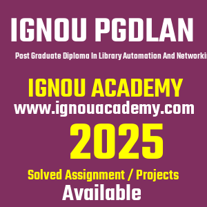 IGNOU PGDLAN SOLVED ASSIGNMENT 2025